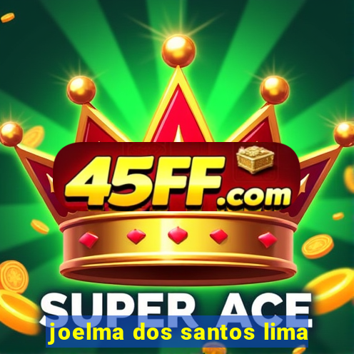 joelma dos santos lima